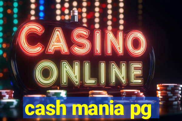 cash mania pg